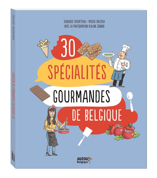 Les 30 specialites gourmandes de belgique