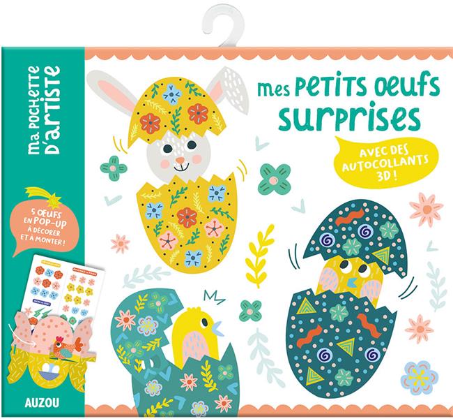 Mes petits oeufs surprises ; avec des autocollants 3D !