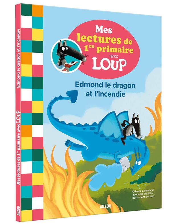 Mes lectures de 1re primaire avec loup - mes lectures de 1re primaire avec loup - edmond et l'incend