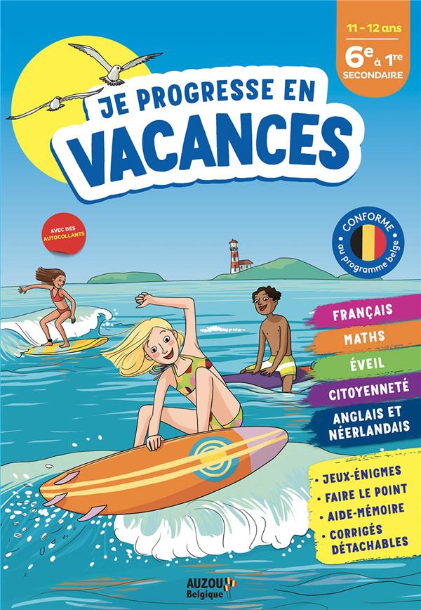 Cahier de vacances : Je progresse en vacances ; De la 6e à la 1re secondaire