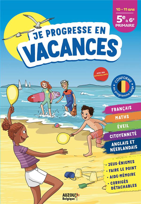 Cahier de vacances : Je progresse en vacances ; De la 5e à la 6e primaire