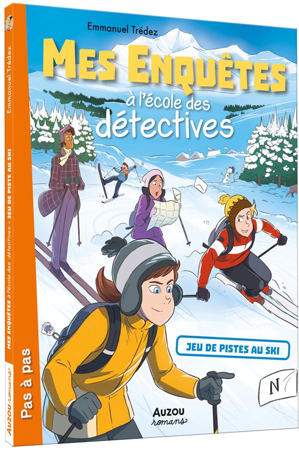 Mes enquêtes à l'école des détectives Tome 4 : Jeu de pistes au ski