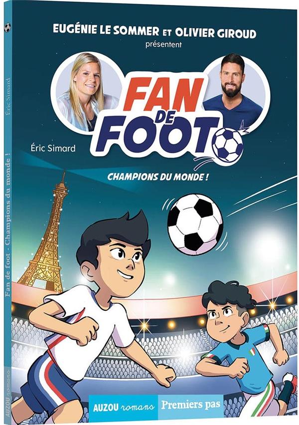 Fan de foot Tome 5 : champions du monde !