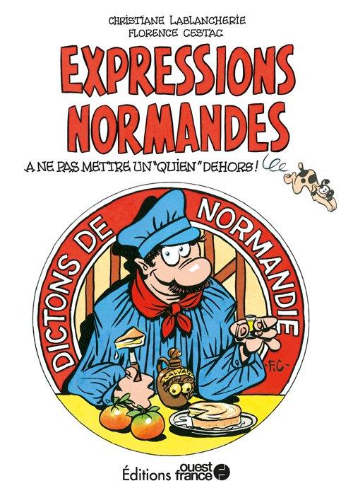 Expressions normandes : dictons de Normandie