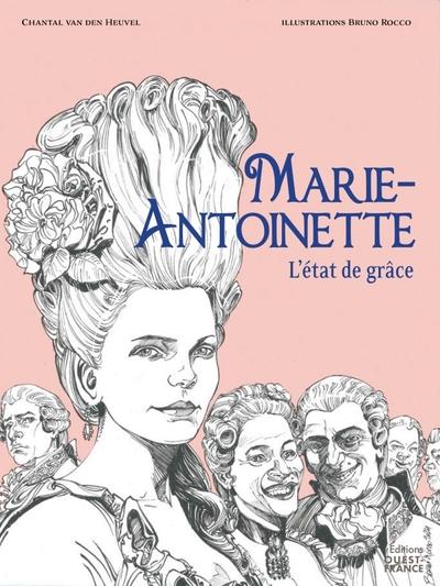 Marie-Antoinette : L'état de grâce