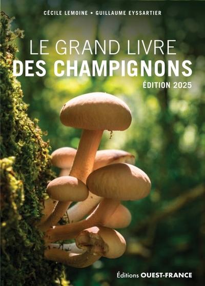 Le grand livre des champignons (édition 2025)