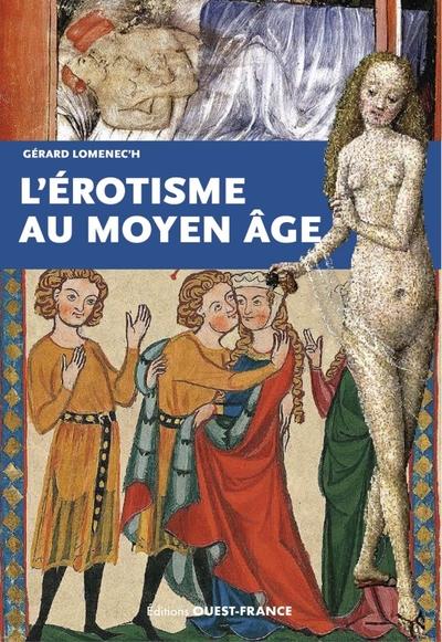 L'érotisme au Moyen Âge