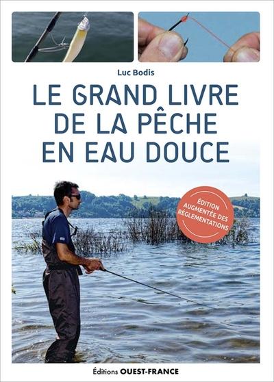 Le grand livre de la pêche en eau douce