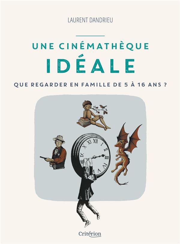 Une cinémathèque idéale : que regarder en famille de 5 à 16 ans