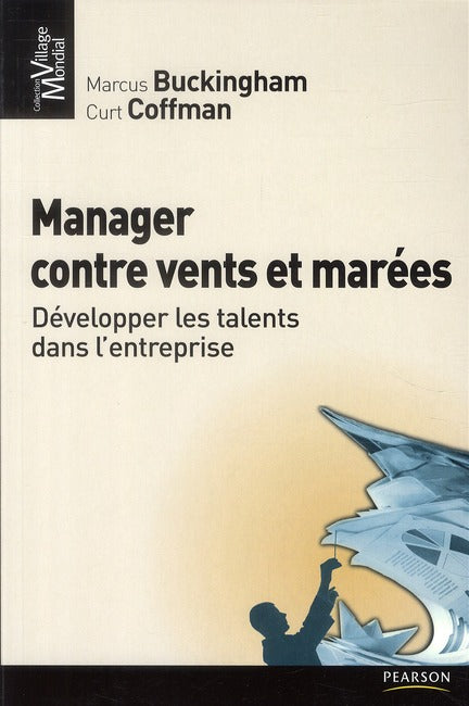 Manager contre vents et marées ; développer les talents dans l'entreprise