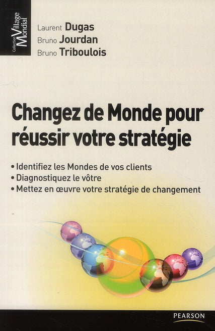 Changez de monde pour réussir votre stratégie