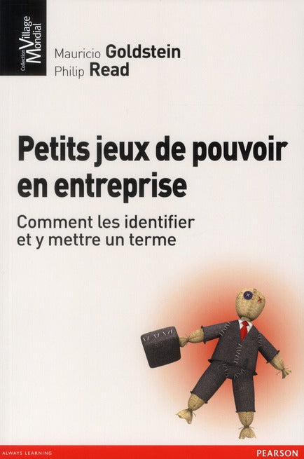 Petits jeux de pouvoir en entreprise ; comment les identifier et y mettre un terme