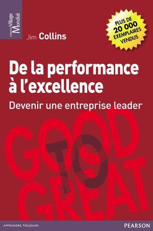 De la performance à l'excellence ; devenir une entreprise leader