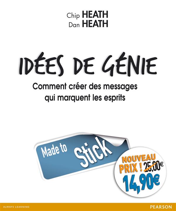 Idées de génie ; comment créer des messages qui marquent les esprits