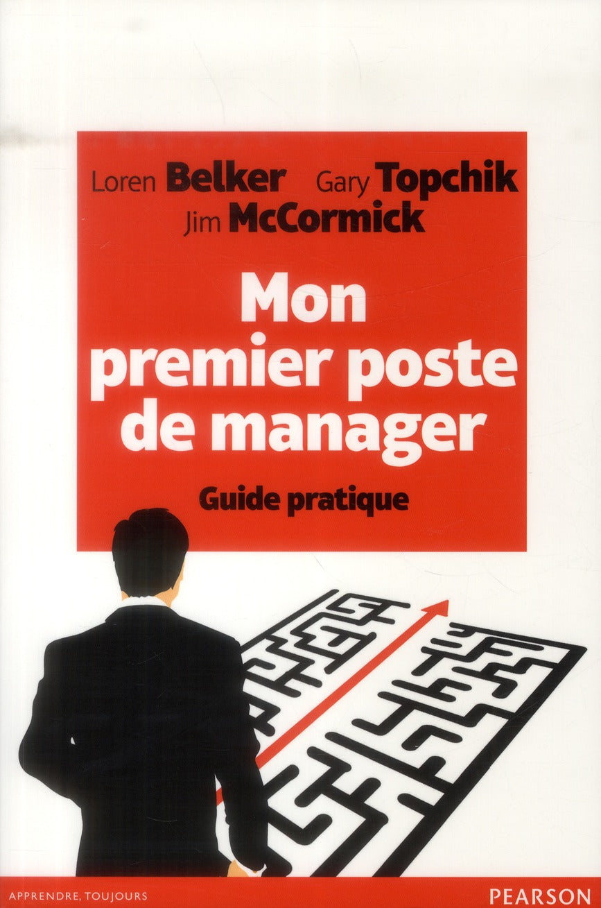 Mon premier poste de manager ; guide pratique