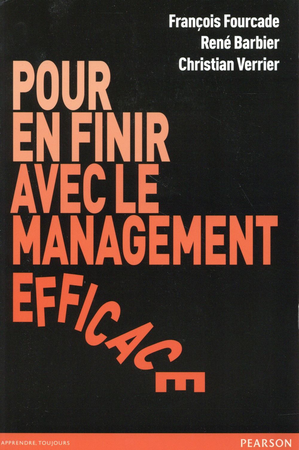 Pour en finir avec le management efficace