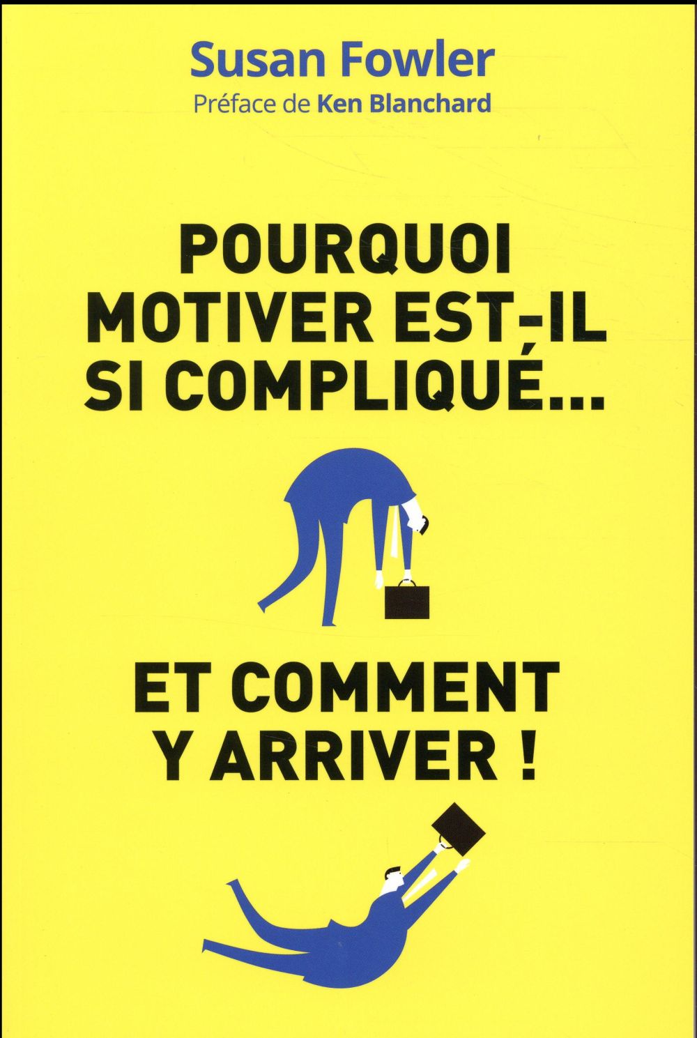 Pourquoi motiver est-il si complique... - et comment y arriver !