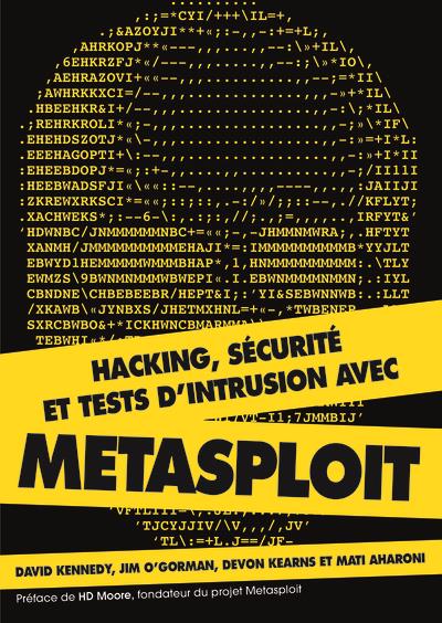 Hacking, securite et tests d'intrusion avec metasploit