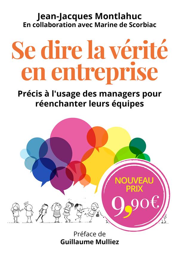 Se dire la verite en entreprise