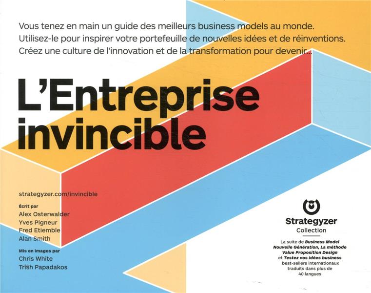 L'entreprise invincible ; réinventez votre business model