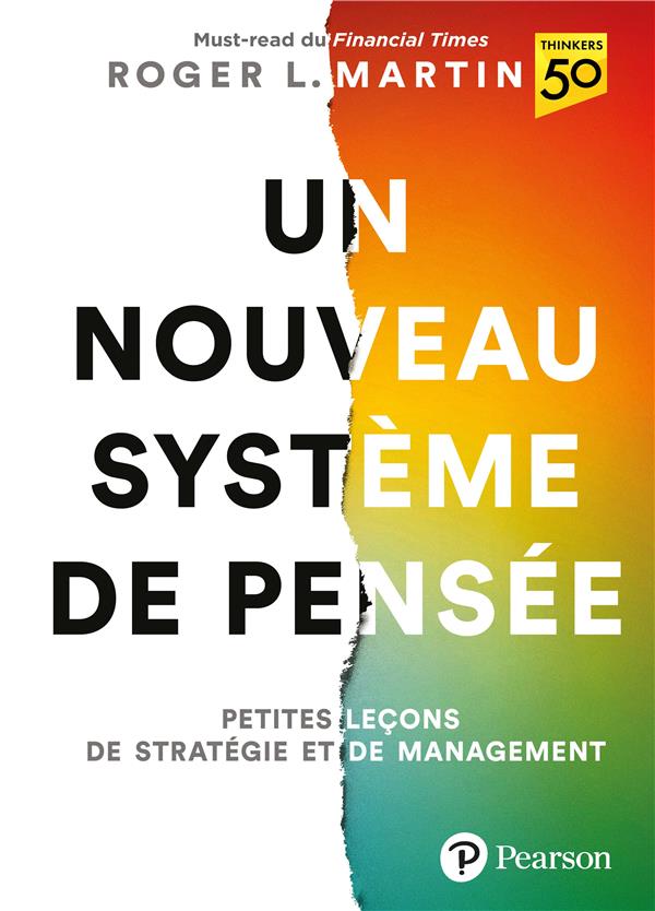 Un nouveau système de pensée : petites leçons de stratégie et de management