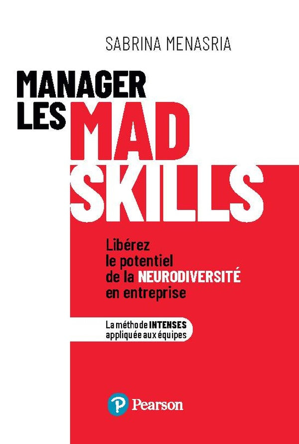 Manager les mad skills : Libérez le potentiel de la neurodiversité en entreprise