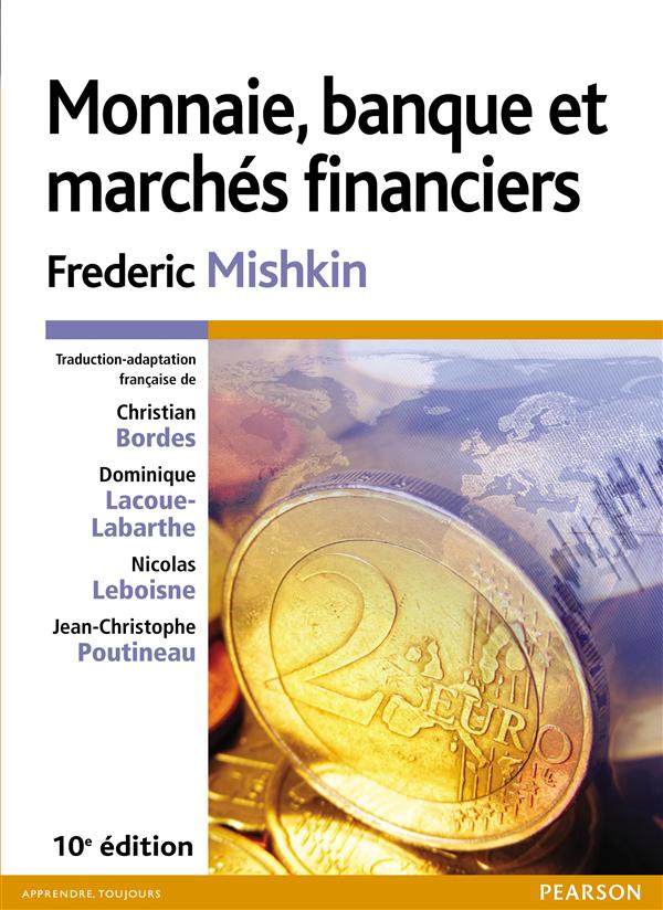 Monnaie, banque et marchés financiers (10e édition)