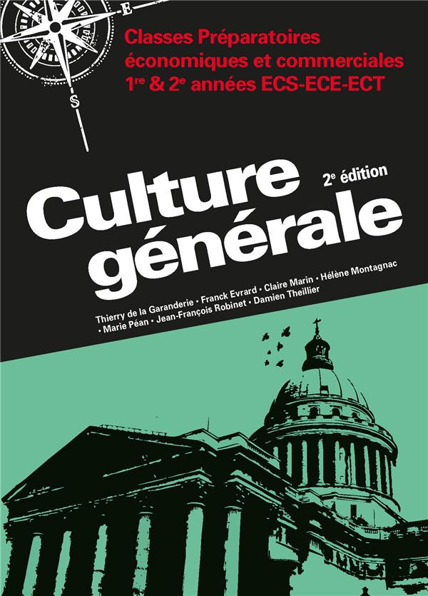 CAP PREPA : culture générale ; classes préparatoires économiques et commerciales 1ère et 2ème années ECS-ECE-ECT (2e édition)