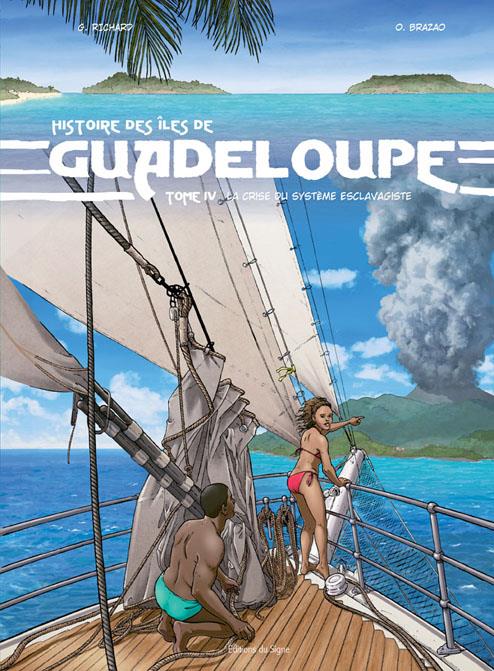 Histoire des îles de Guadeloupe Tome 4 : une île au large de l'espoir