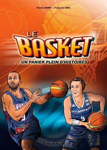 Le basket ; un panier plein d'histoires