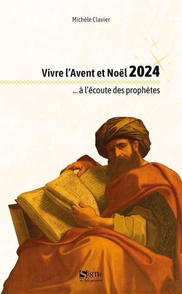 Vivre l'Avent et Noël 2024 ...à l'écoute des prophètes