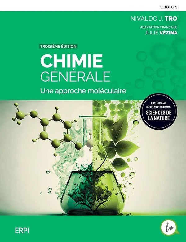 Chimie générale : Une approche moléculaire (3e édition)