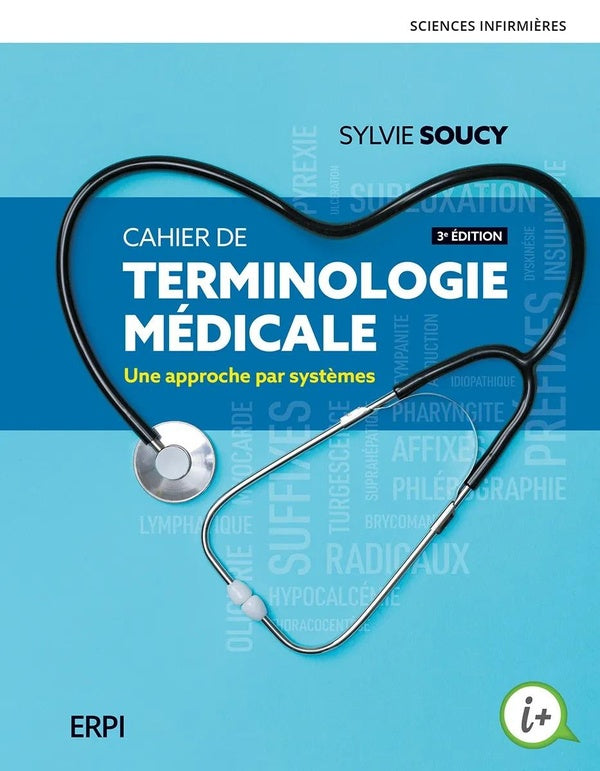 Cahier de terminologie médicale : Une approche par systèmes (3e édition)