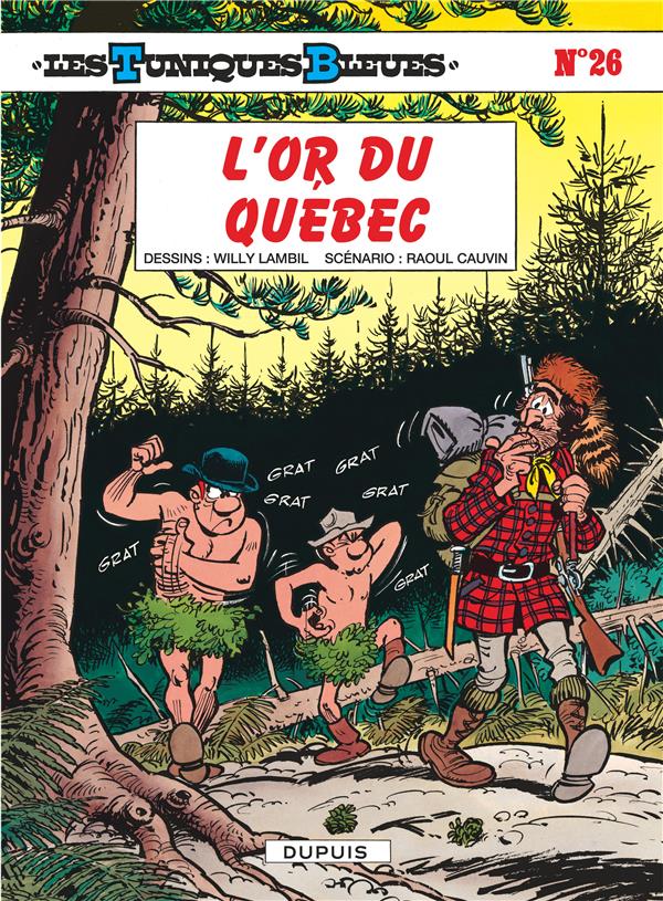 Les Tuniques Bleues Tome 26 : l'or du Québec