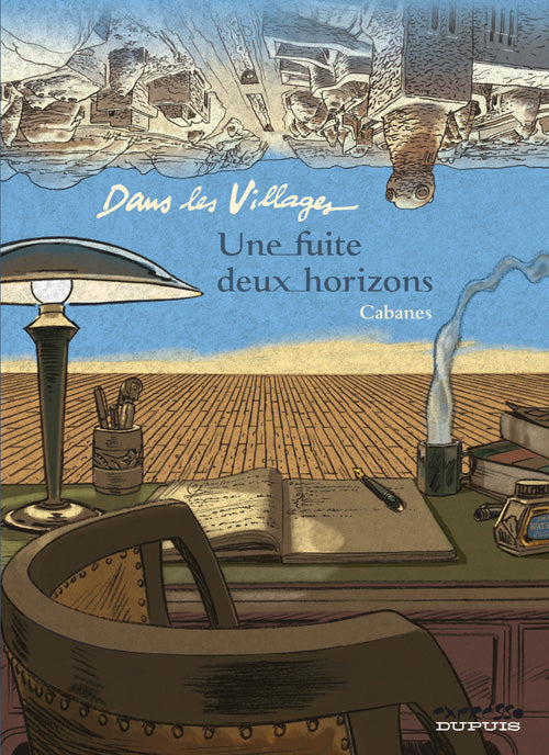 Dans les villages Tome 6 ; une fuite, deux horizons