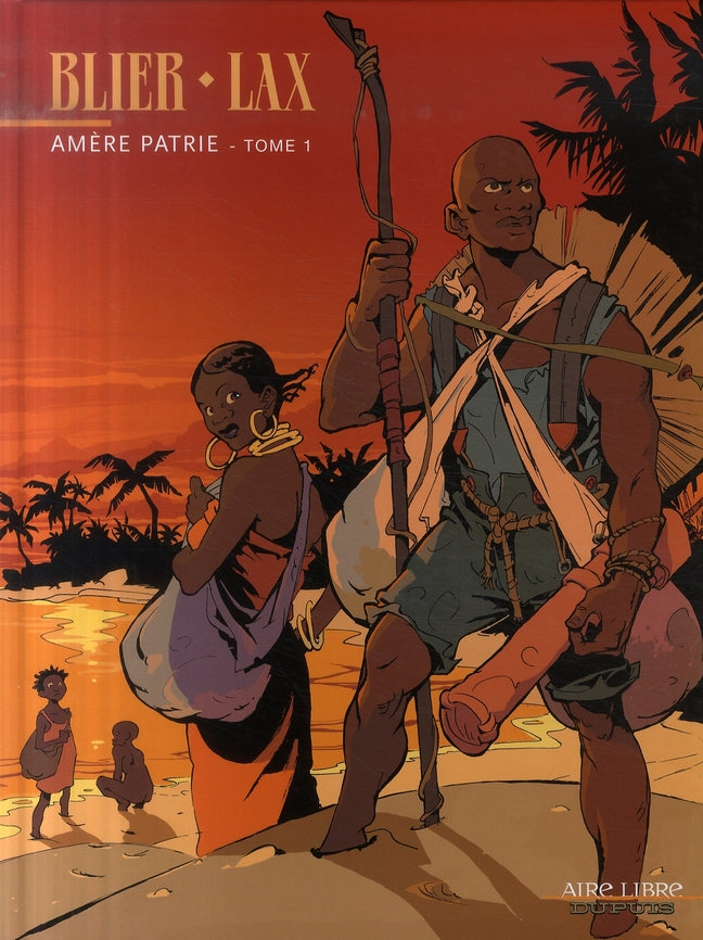 Amère patrie Tome 1