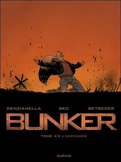 Bunker Tome 4 : carnages