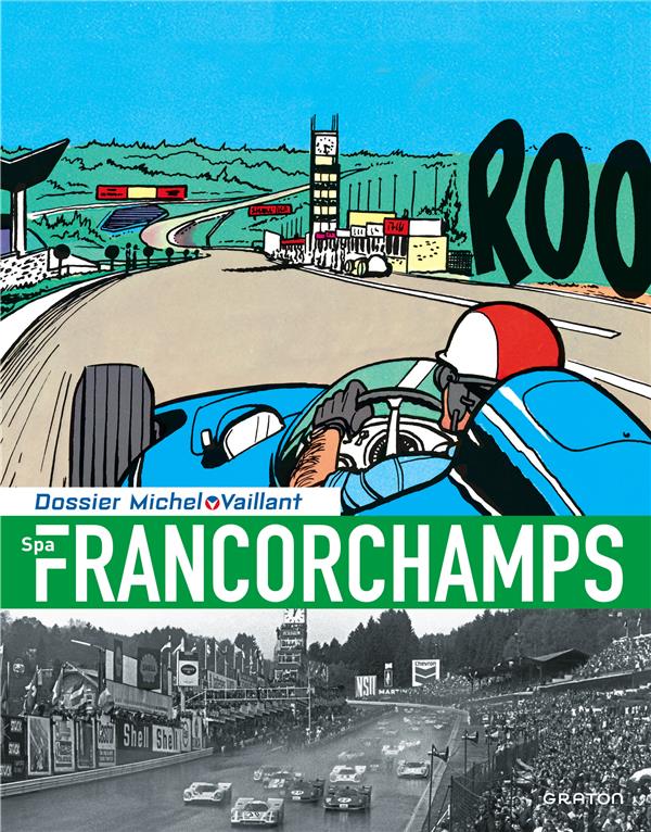 Dossiers Michel Vaillant Tome 14 : Spa Francorchamps