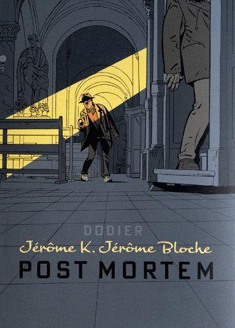 Jérôme K. Jérôme Bloche Tome 23 : post mortem