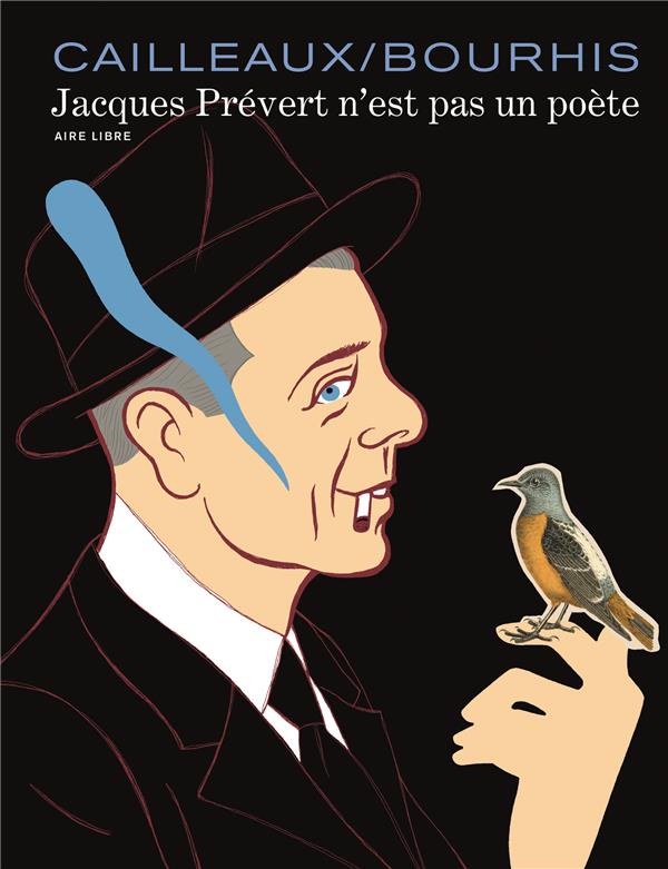 Jacques Prévert n'est pas un poète ; intégrale