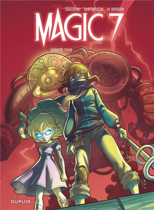 Magic 7 Tome 2 : contre tous !