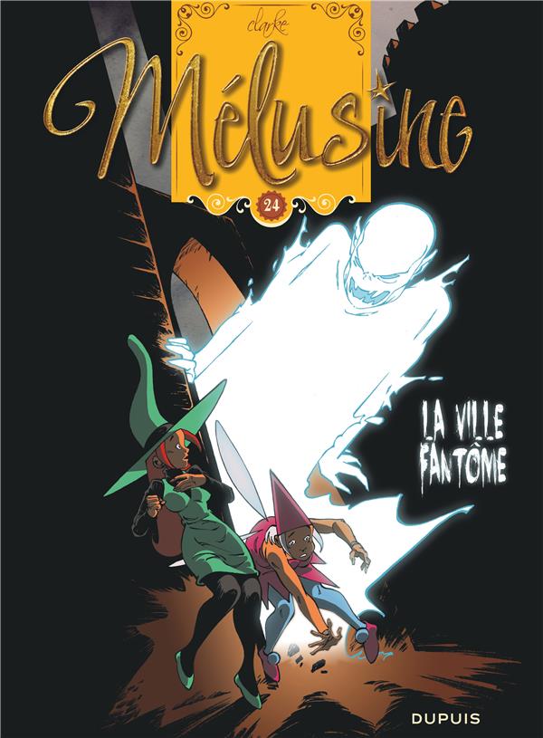 Mélusine Tome 24 : la ville fantôme