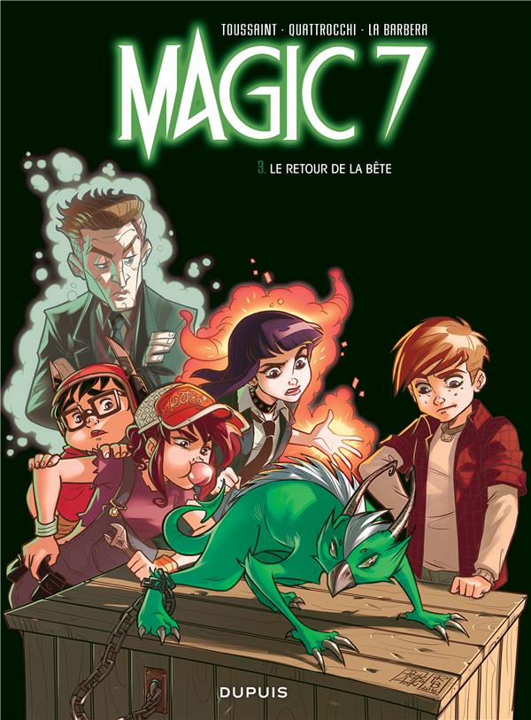 Magic 7 Tome 3 : le retour de la bête !