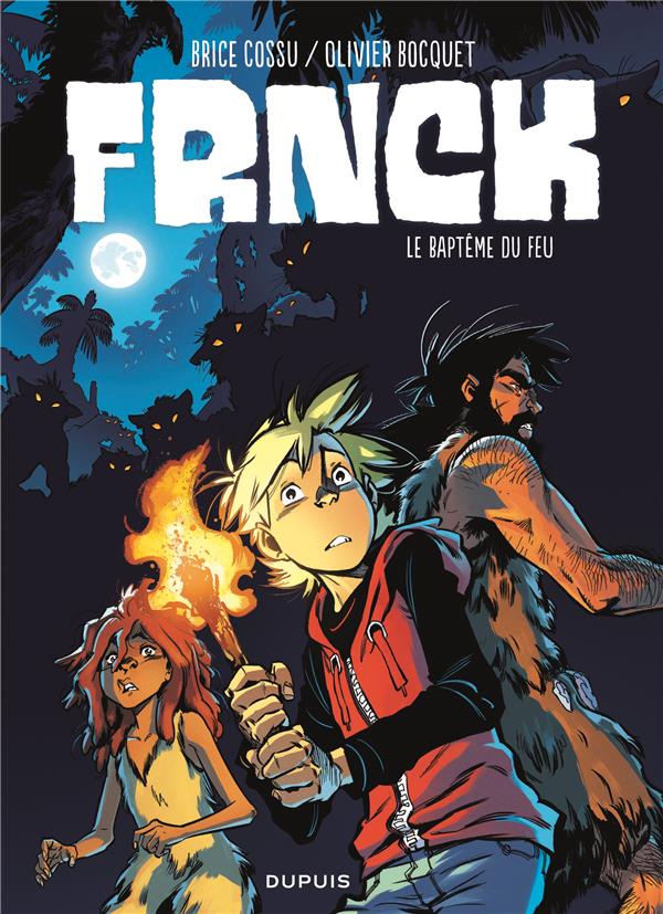 Frnck Tome 2 : le baptême du feu