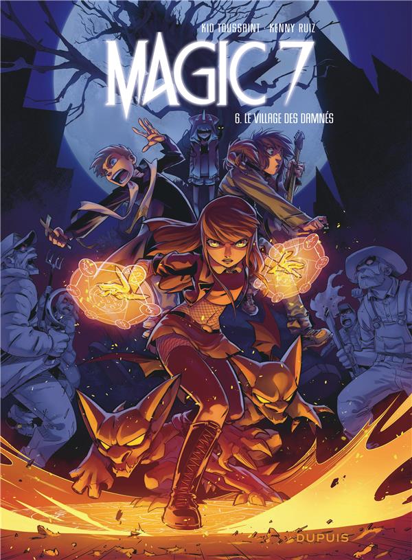 Magic 7 Tome 6 : le village des damnés