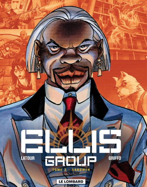 Ellis group Tome 3 ; sandmen