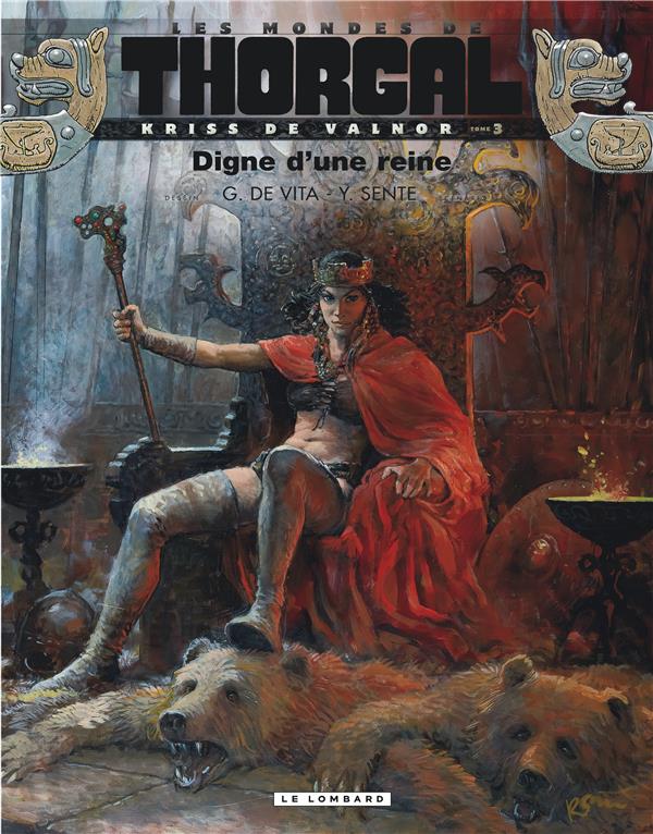 Les mondes de Thorgal - Kriss de Valnor Tome 3 : digne d'une reine