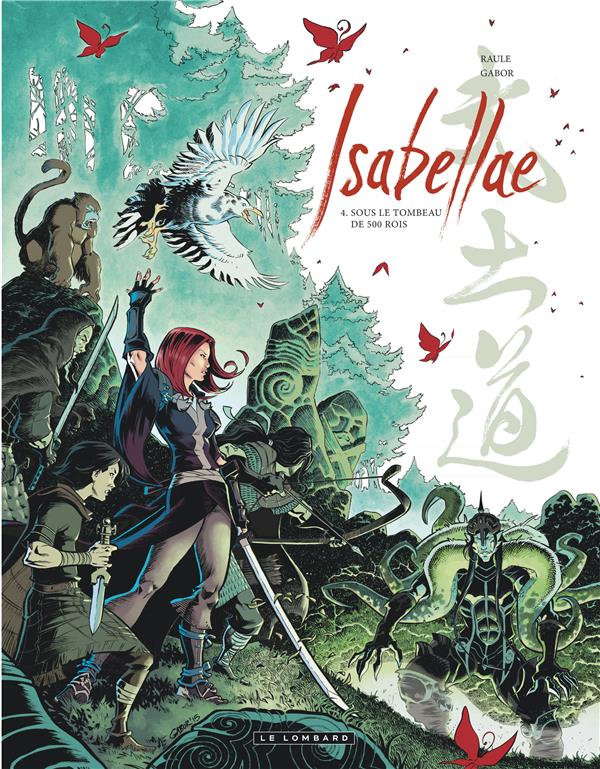 Isabellae Tome 4 : sous le tombeau de 500 rois