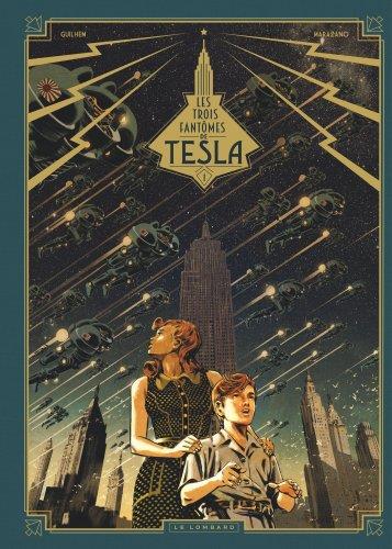 Les Trois fantômes de Tesla Tome 1 : le mystère Chtokavien