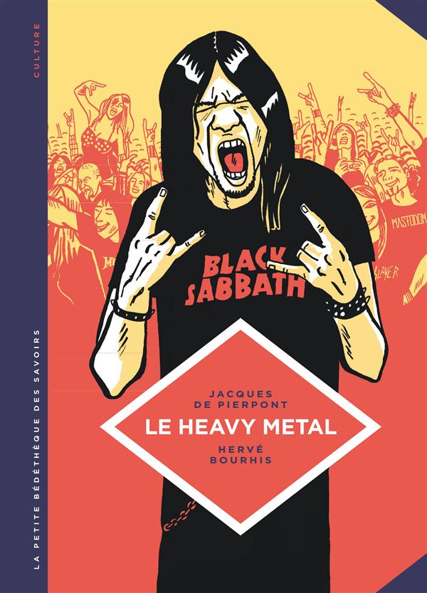 La petite bédéthèque des savoirs Tome 4 : le heavy metal